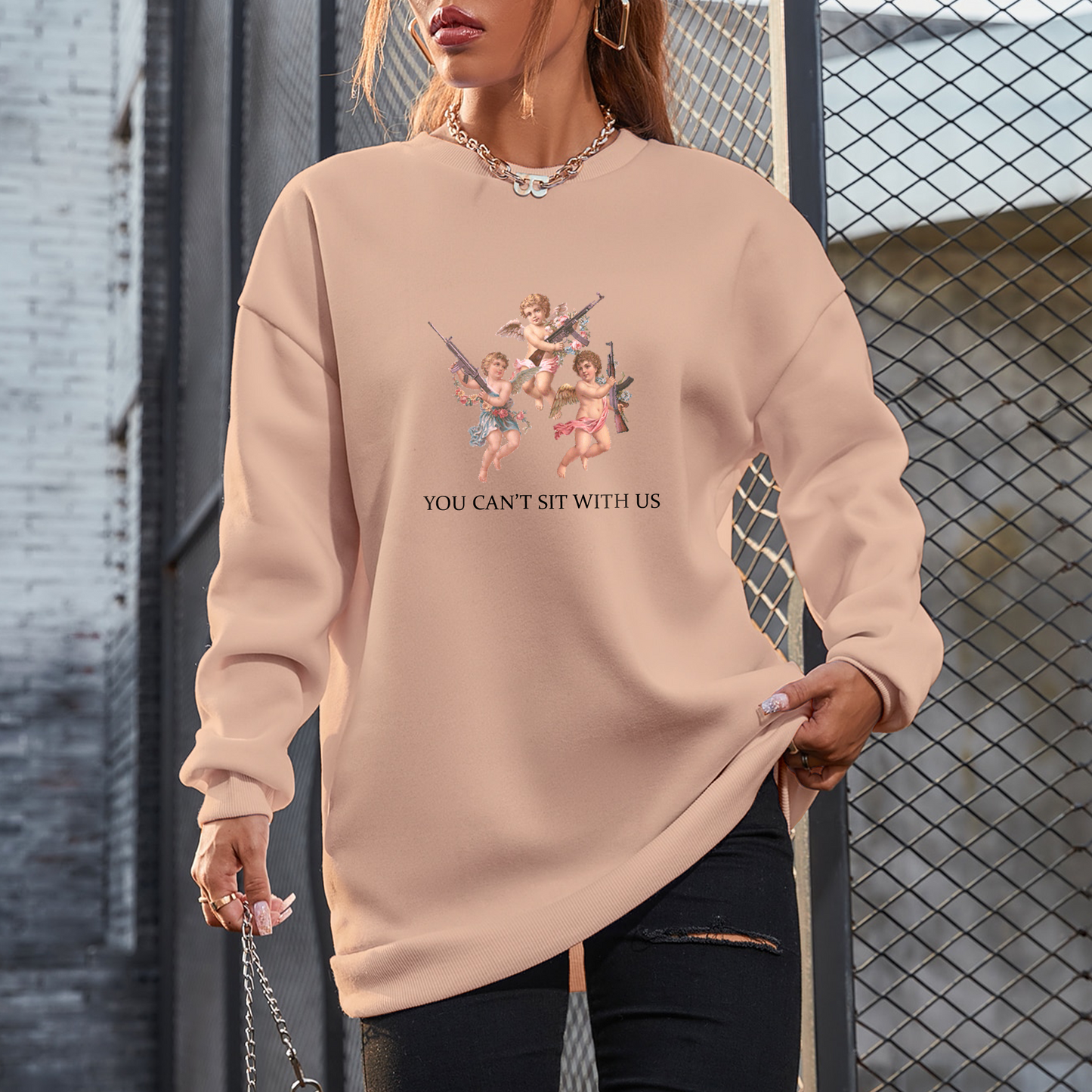 You Can't Sit With Us Sweatshirt For Women