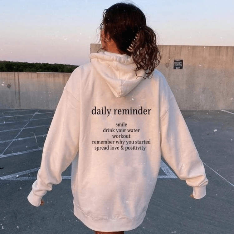 Daily Reminder Hoodie - Top Hoodies
