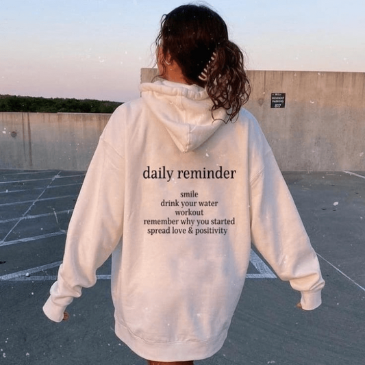 Daily Reminder Hoodie - Top Hoodies